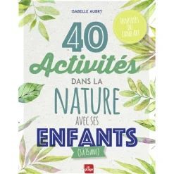 Editions La Plage Livre 40 activités dans la nature avec ses enfants