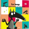 Enfant Auzou Editions Livre Le loup qui apprivoisait ses émotions