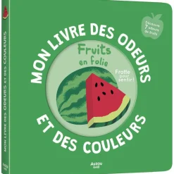 Auzou Editions Mon livre des odeurs et des couleurs - Fruits en folie